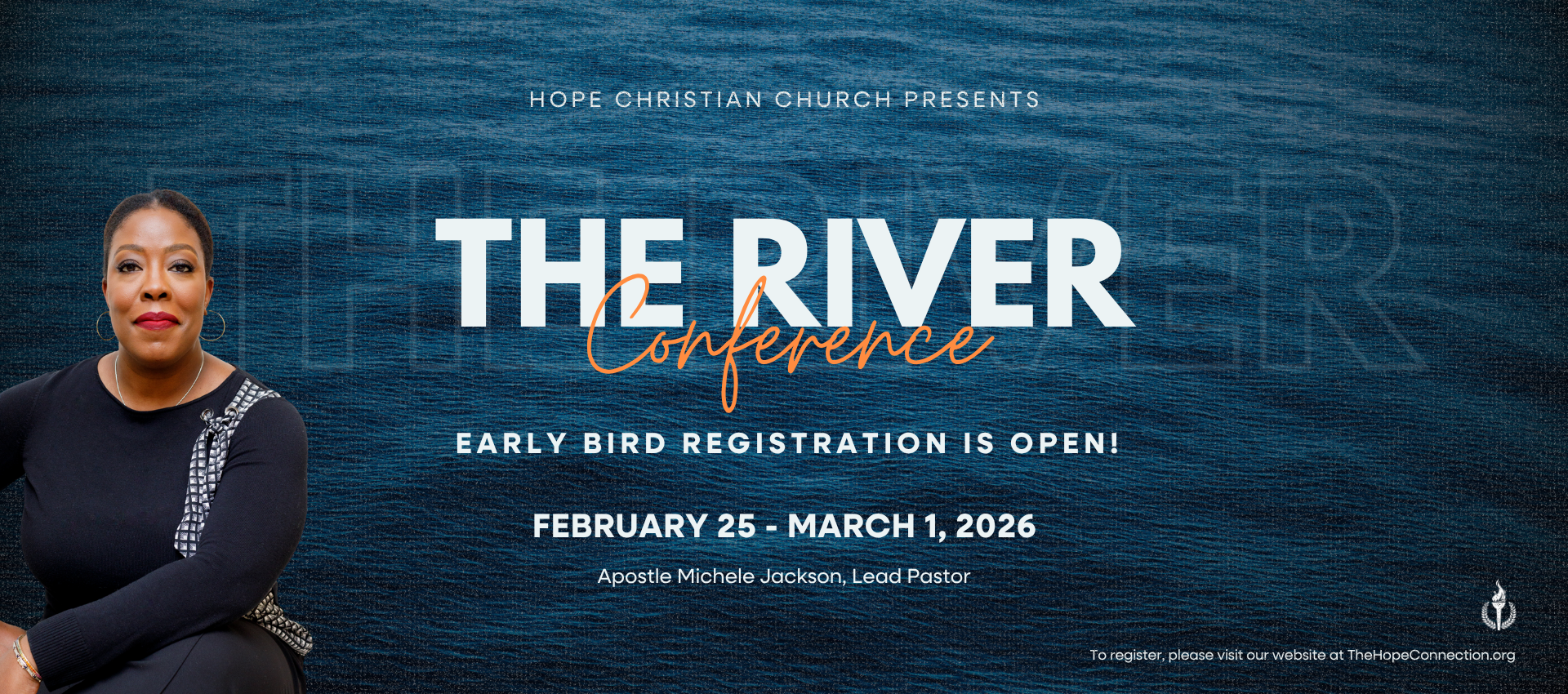 <p><strong>The River Conference</strong></p>
<p><strong>Feb. 25 - March 1, 2026</strong></p>
