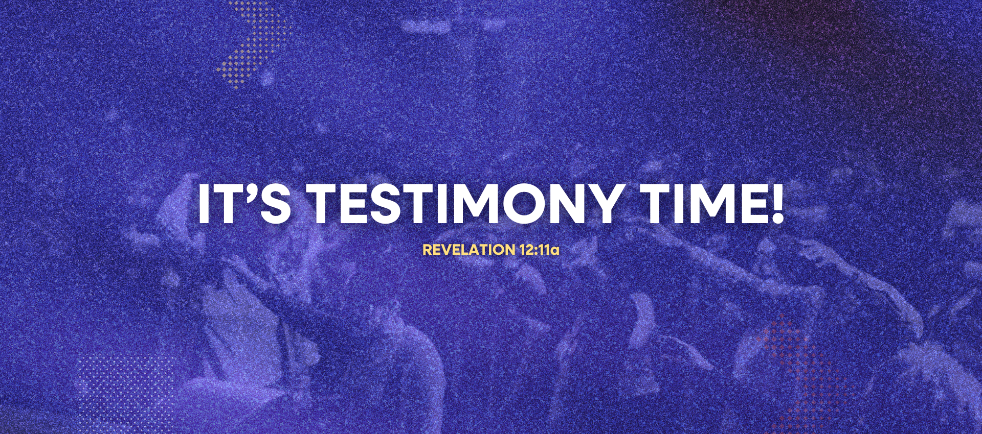 <p><strong>It's Testimony Time!</strong></p>