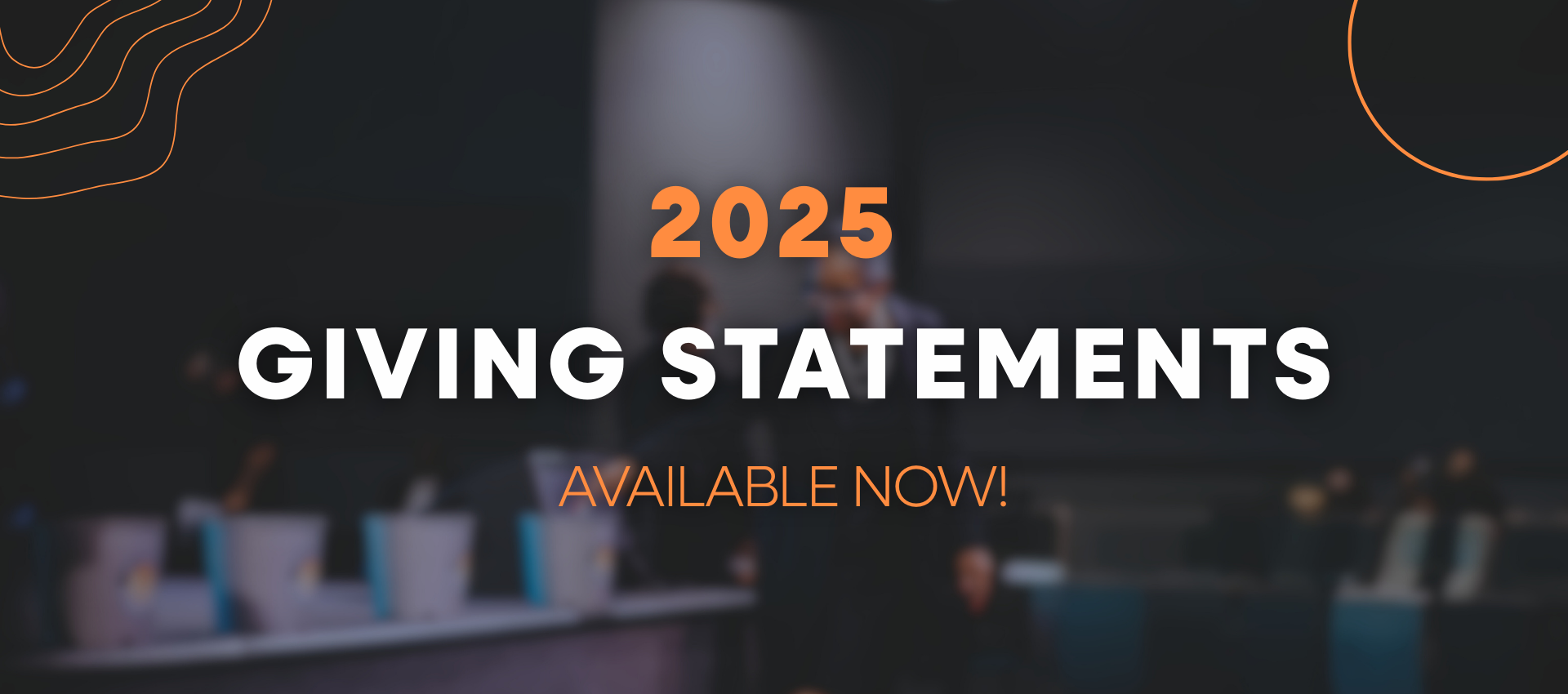 <p><strong>2025&nbsp;Giving Statements</strong></p>
