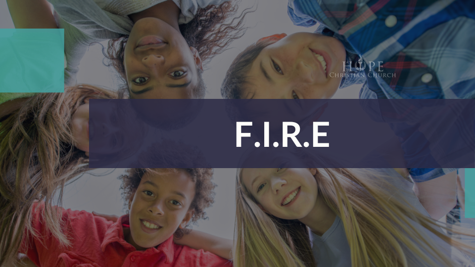 FIRE
Middle School
